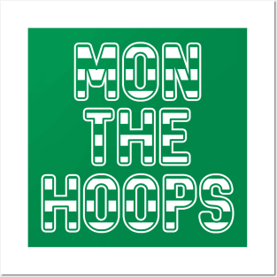 Mon The Hoops, Glasgow Celtic Football Club Green and White Striped Text Design Posters and Art